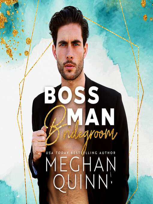 Title details for Boss Man Bridegroom by Meghan Quinn - Available